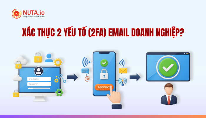 xac-thuc-2-yeu-to-2fa-email-doanh-nghiep
