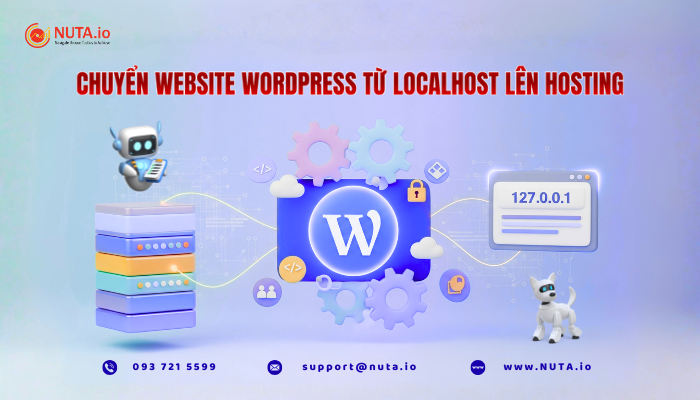 Hướng dẫn chi tiết cách chuyển website WordPress từ localhost lên hosting.